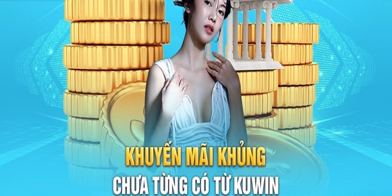 Top 4 sự kiện khuyến mãi Kuwin đang được săn lùng nhiều nhất 2024