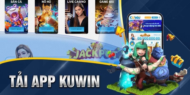 Tải app Kuwin dễ dàng