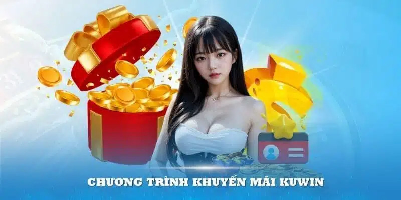 Điều kiện cơ bản để nhận chương trình khuyến mãi Kuwin